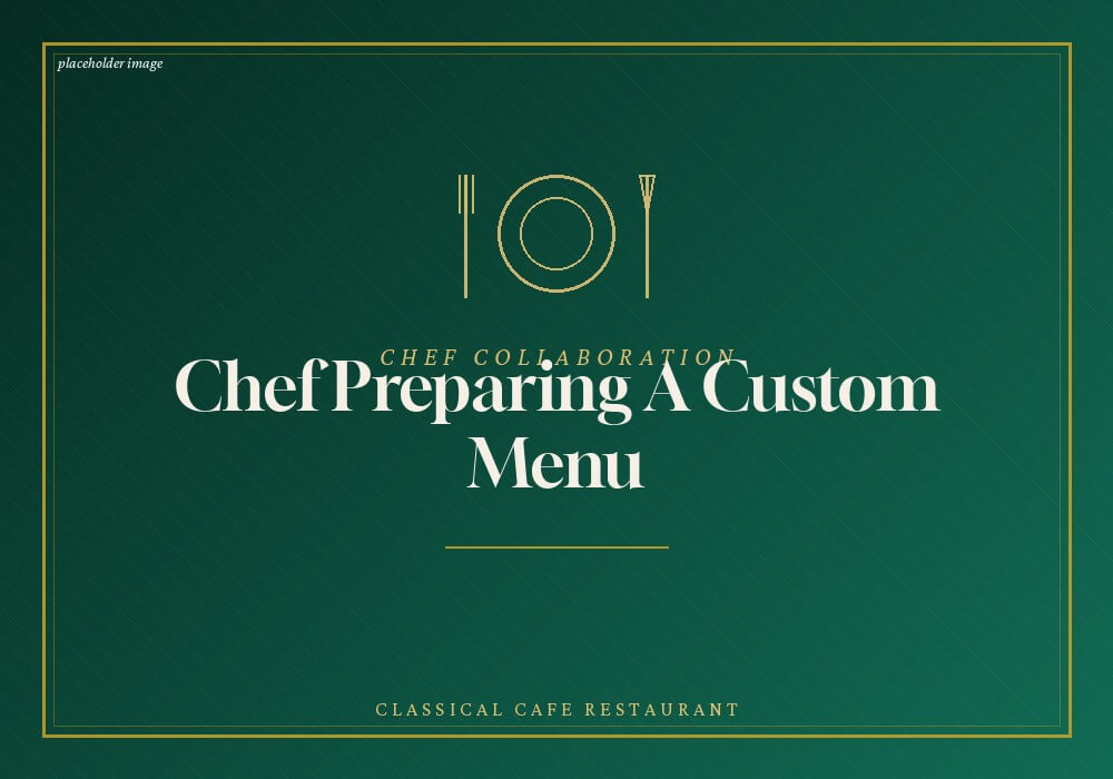 Chef preparing custom menu
